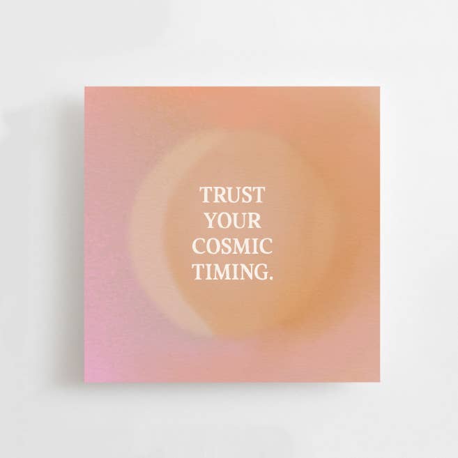 Anna Cosma - Wholesale Encouragement Card - TRUST YOUR COSMIC TIMING - MINI CARD - AFFIRMATION1