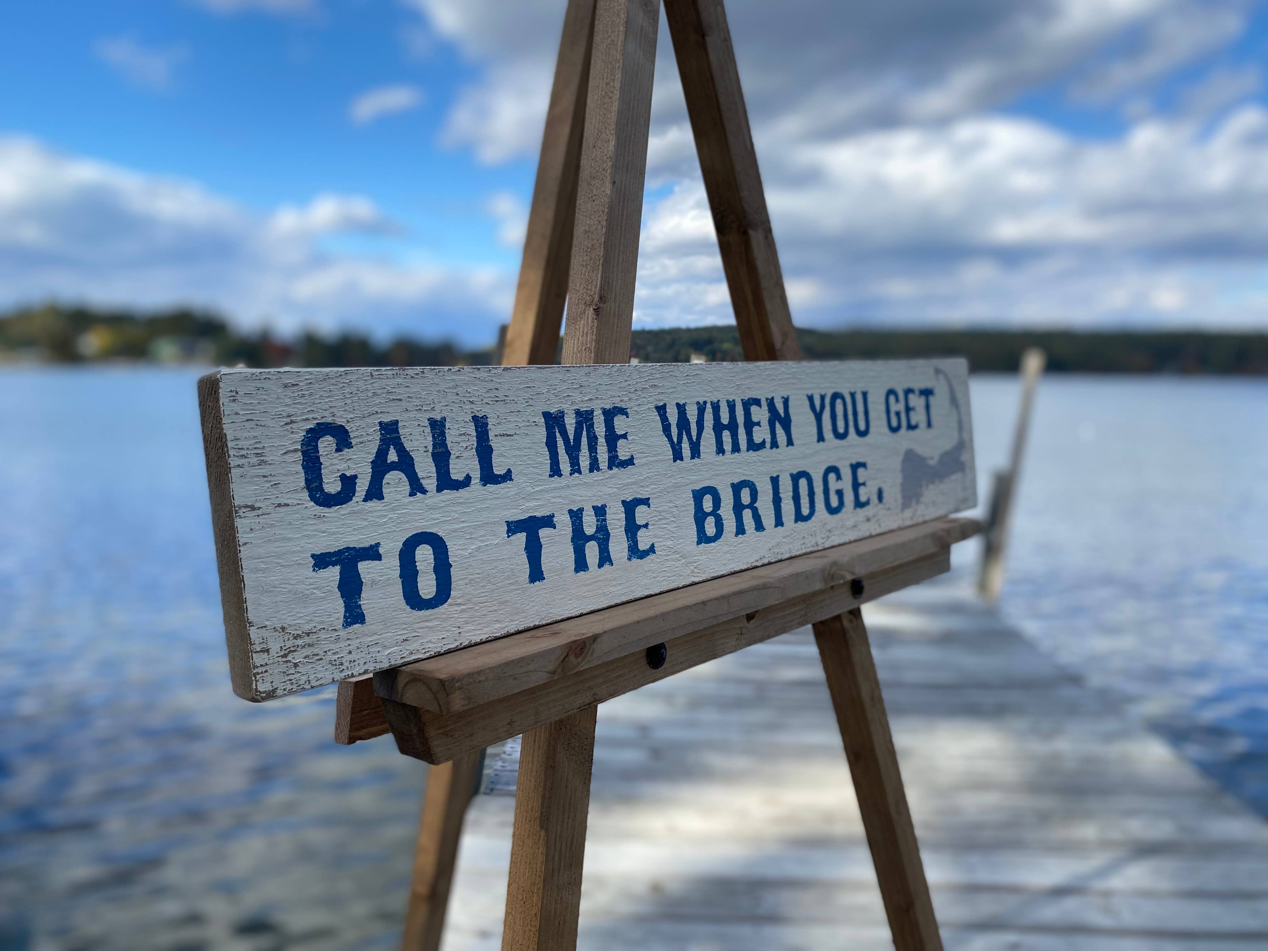 Winni Made - Wholesale Sign - Cape Cod "Call Me When You Get To The Bridge" Wood Sign2
