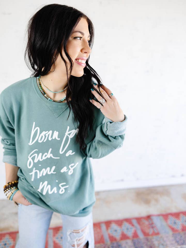 Born For Such a Time Sweatshirt- Ocean for wholesale by The Brave Mama Co