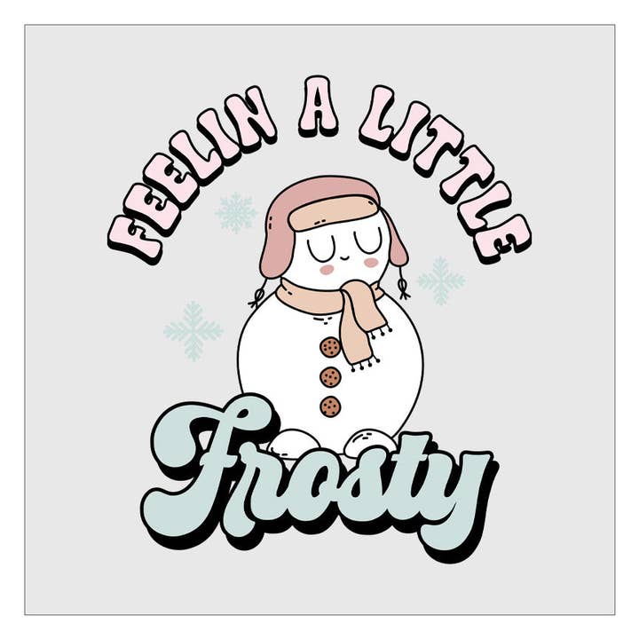 Känner mig lite frostig DTF-överföring för wholesale av Flawless Transfers