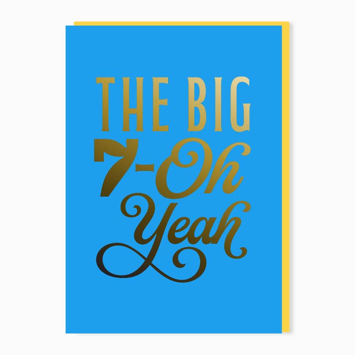 Stoats & Weasels - Wholesale Birthday Card - The Big 7-Oh Yeah – 70th birthday card – gold foil