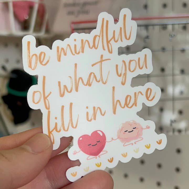 be mindful | 3" x 3" Die Cut Sticker for wholesale by Tonie Productions
