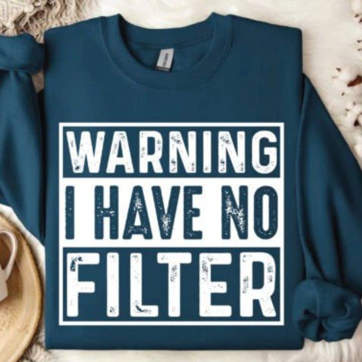 Warning I Have No Filter Tee for wholesale by Beyoutiful
