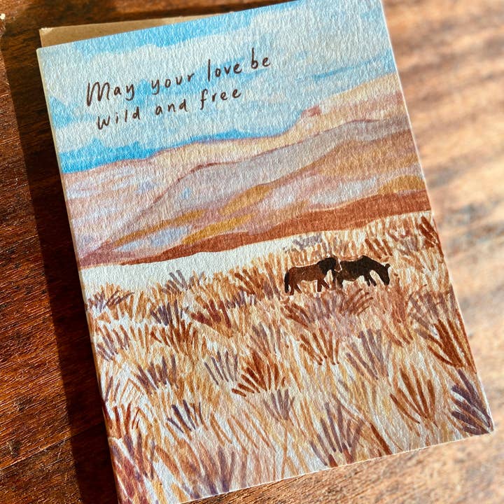 Little Salt Wagon - Wholesale Love Card - May Your Love Be Wild and Free Horse Pasture Greeting Card1