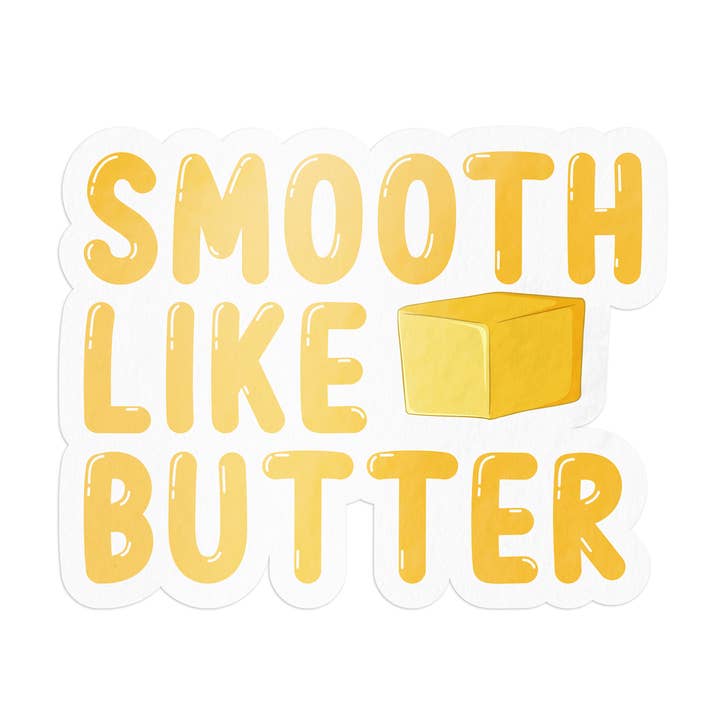 Smooth Like Butter Decal Sticker for wholesale by Barrel Down South