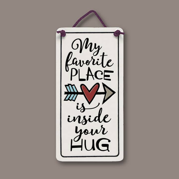 Macone Clay / Spooner Creek - Wholesale Sign - 427 - Inside Your Hug Wall Art
