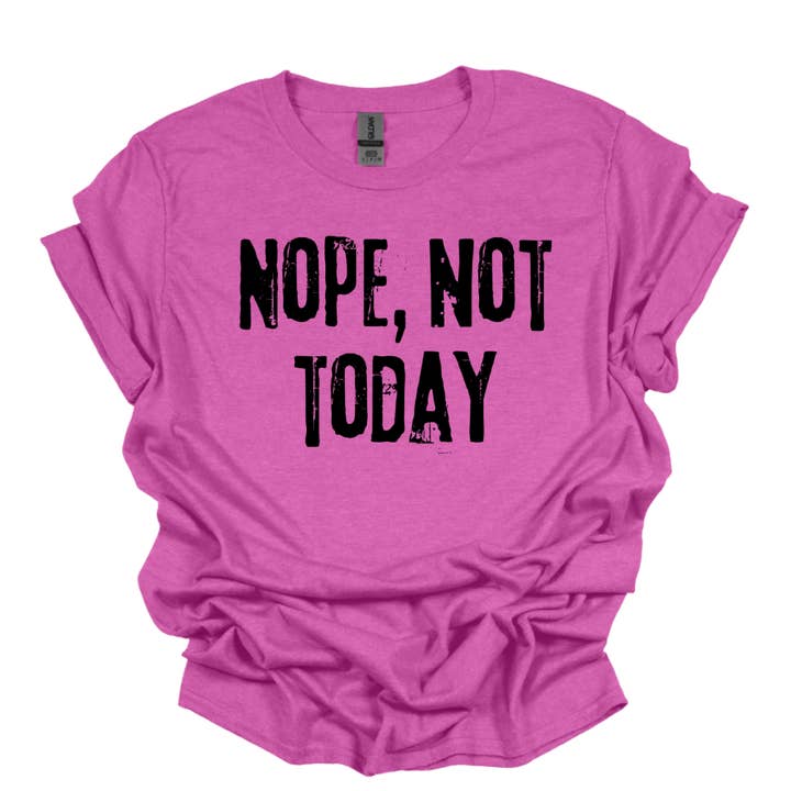 T-shirt drôle Nope Not Today pour la vente par Simply Spoken Apparel