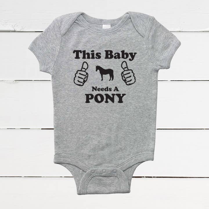 This Baby Needs A Pony Infant Bodysuit for wholesale by Equestrian Creations