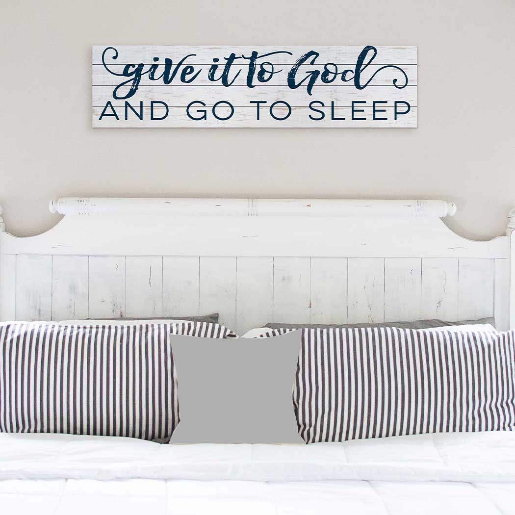 Kindred Hearts - Wholesale Sign - 40x10 Give It To God and Go To Sleep Slat Sign10
