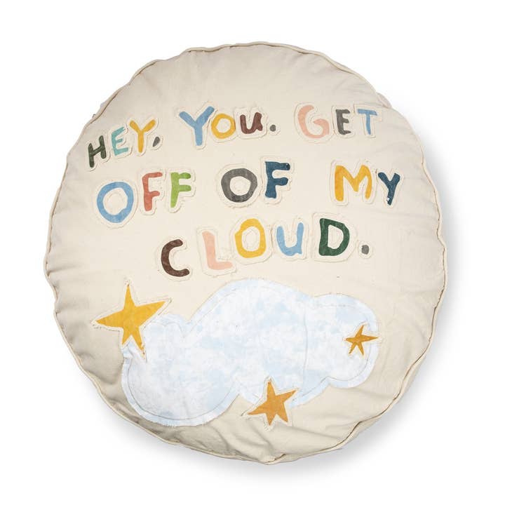 ***Hey You Get Off My Cloud Floor Pouf for wholesale by Sugarboo & Co