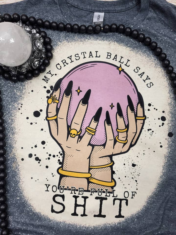 Ma boule de cristal dit... T-shirt blanchi pour la vente par Wanderlust Designs Wholesale