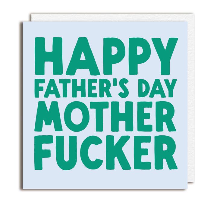 Funny Father's Day Card - 'Mother Fucker' for wholesale by The Buddy Fernandez Card Company