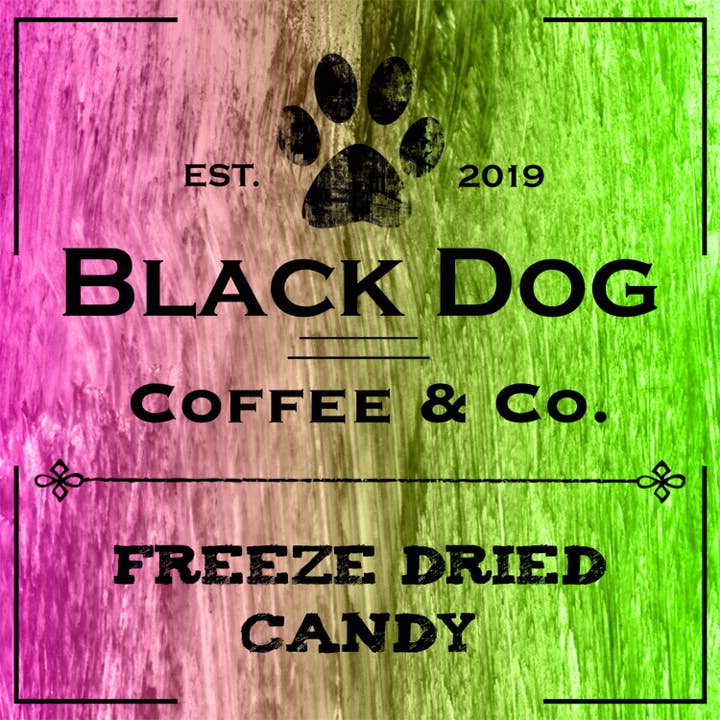 Black Dog Coffee & Co. ‘LLC - Wholesale Sign - Freeze Dried Candy l Retail Sign