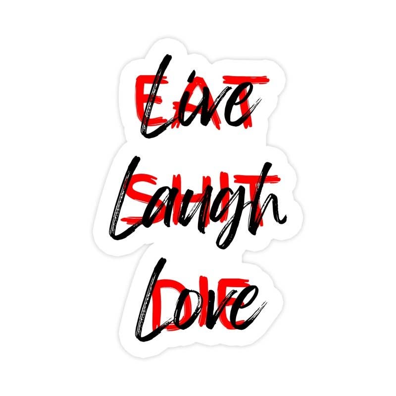 Sticker Bull - Wholesale Sticker - Live Laugh Love Or Eat Shit Die Funny Sticker