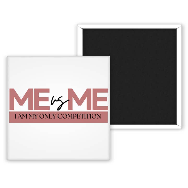 Chic Magnet Co. - Wholesale Magnet - Me Is Me.... 2x2 Magnet