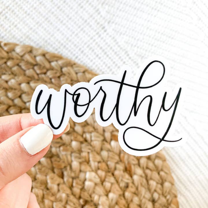 Worthy Quote Sticker 3x2in. Black and White Calligraphy for wholesale by Elyse Breanne Design