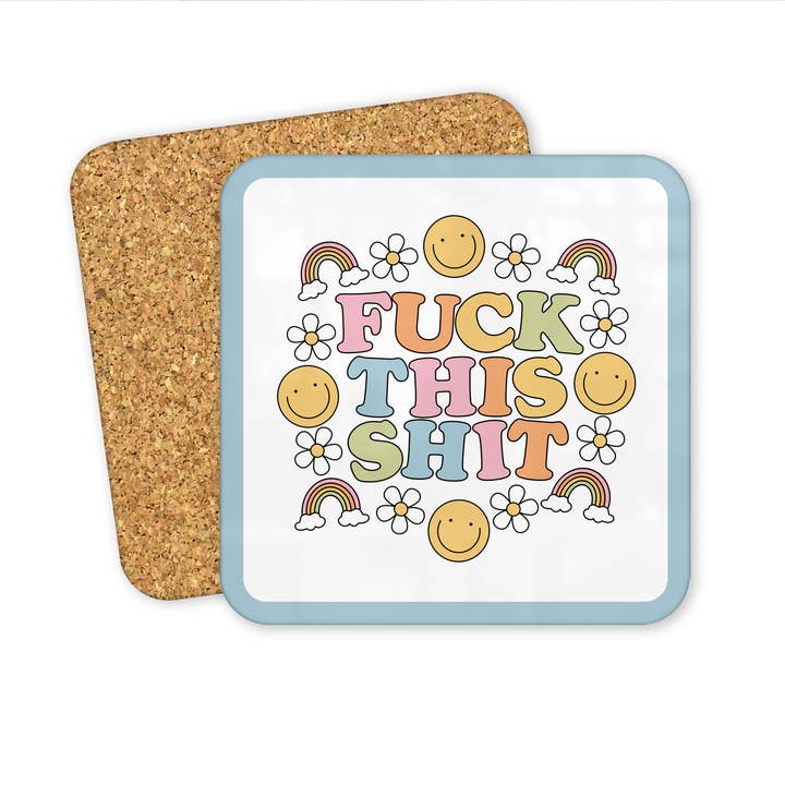 Fuck This Shit Coaster for wholesale by Sunshine & Lemons Co.