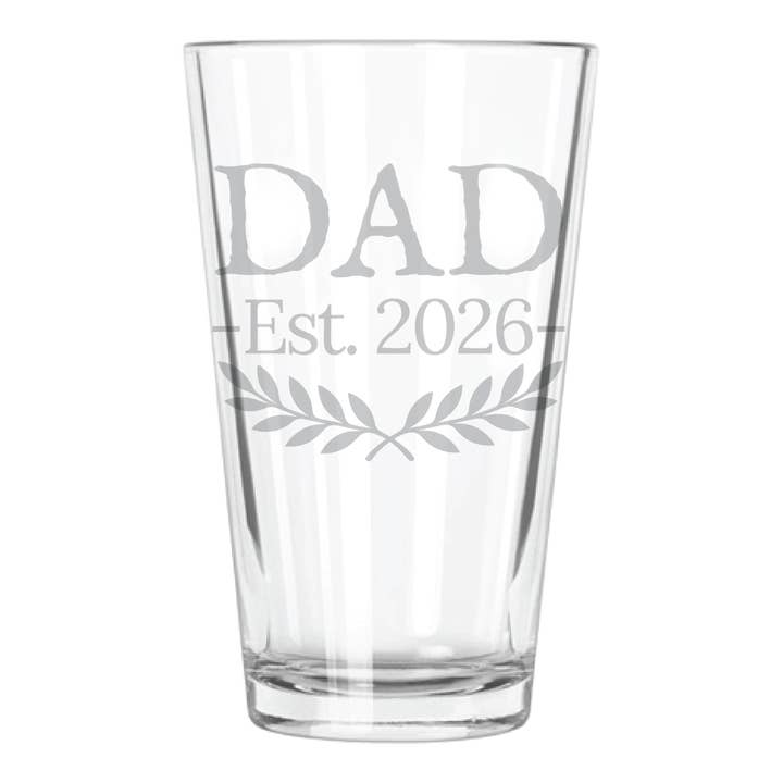 "Dad Est. 2026" 16oz Pint Glass for wholesale by Pourware Inked