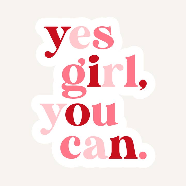 Yes Girl, You Can Sticker for wholesale by The Paper Flower by Evie