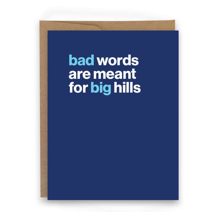 Bad Words Are Meant For Big Hills - Card for wholesale by sweaty ponytales