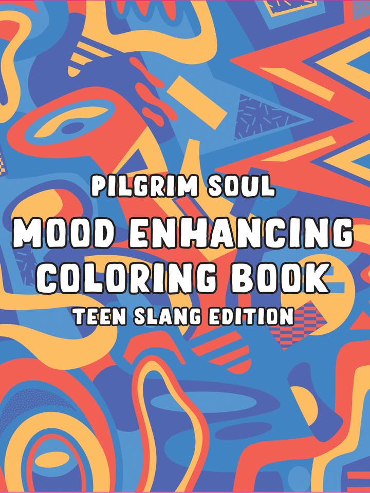 Mood Enhancing Coloring Book: Teen Slang Edition for wholesale by Pilgrim Soul