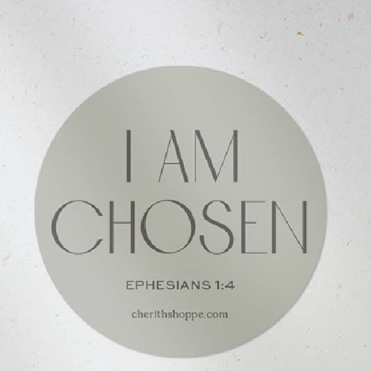 I Am Chosen | Sticker for wholesale by Cherith®