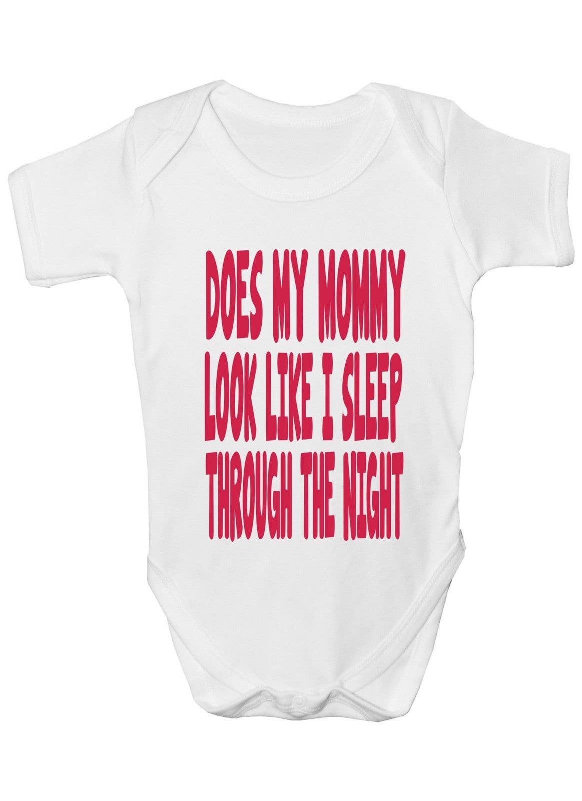 Print4U – wholesale Bodysuit (non-footed) – Baby – Does Mommy Look Like I Sleep Baby Onesie Vest Babygrow2