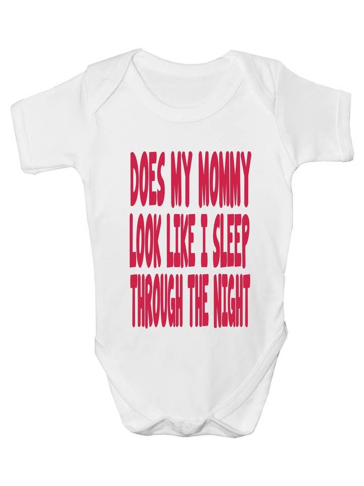 Print4U – wholesale Bodysuit (non-footed) – Baby – Does Mommy Look Like I Sleep Baby Onesie Vest Babygrow2