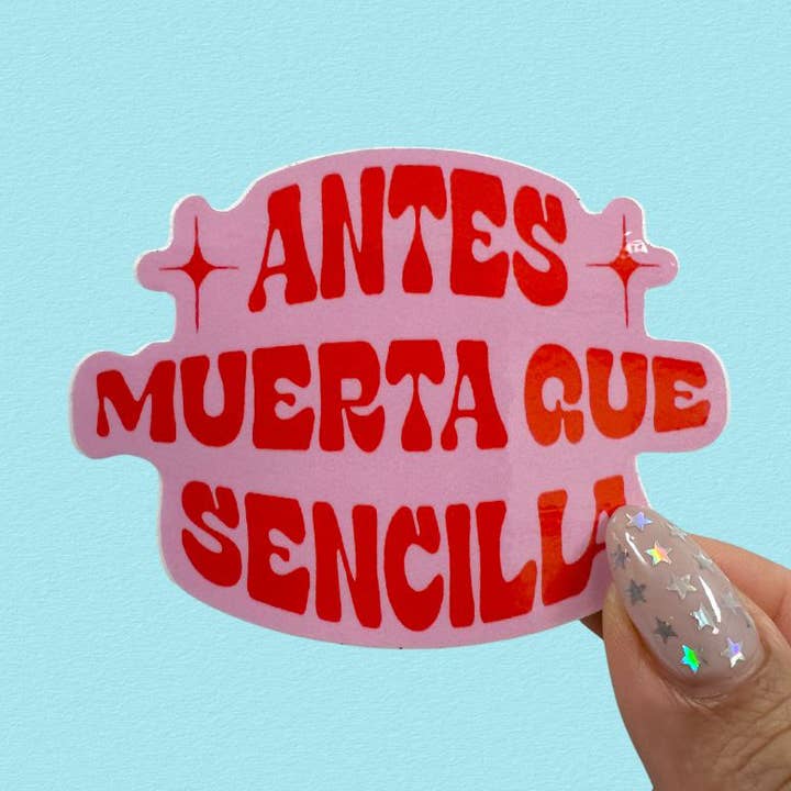 Autocollant Vinyle "Antes Muerta Que Sencilla" Drôle et Impertinent pour la vente par Le Panther