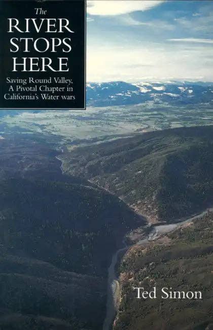 Books by splitShops - Wholesale History & Geography - The River Stops Here: Saving Round Valley a Pivotal Chapter in California's Water Wars - Paperback0