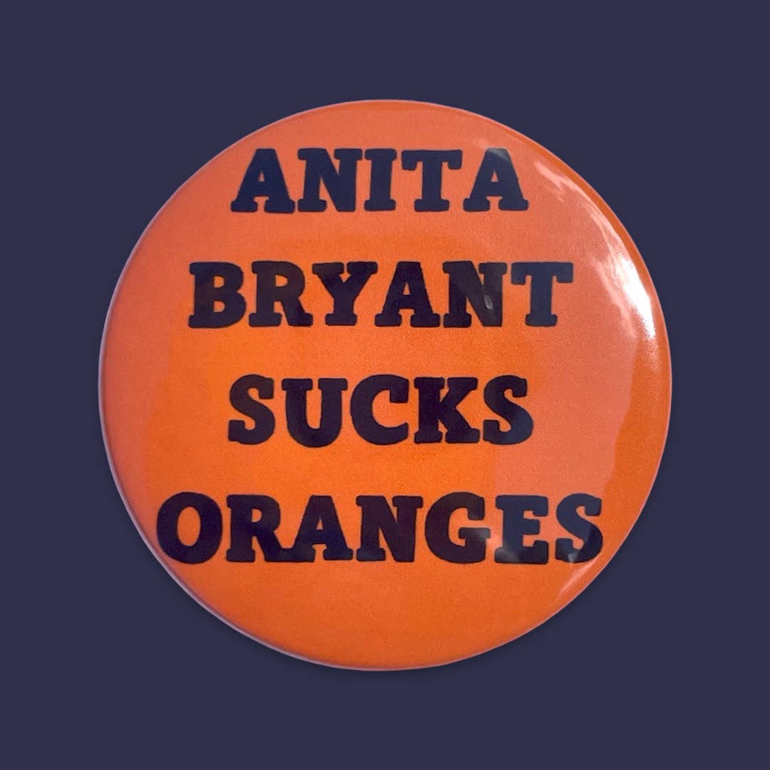 bigbadtrouble - Wholesale Lapel Pin/Button - Anita Bryant Sucks Oranges Repro Pin