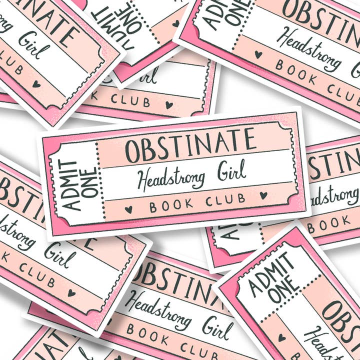 Obstinate Headstrong Girl Ticket Sticker, Bookish Decal for wholesale by Jasmine Allan Studio