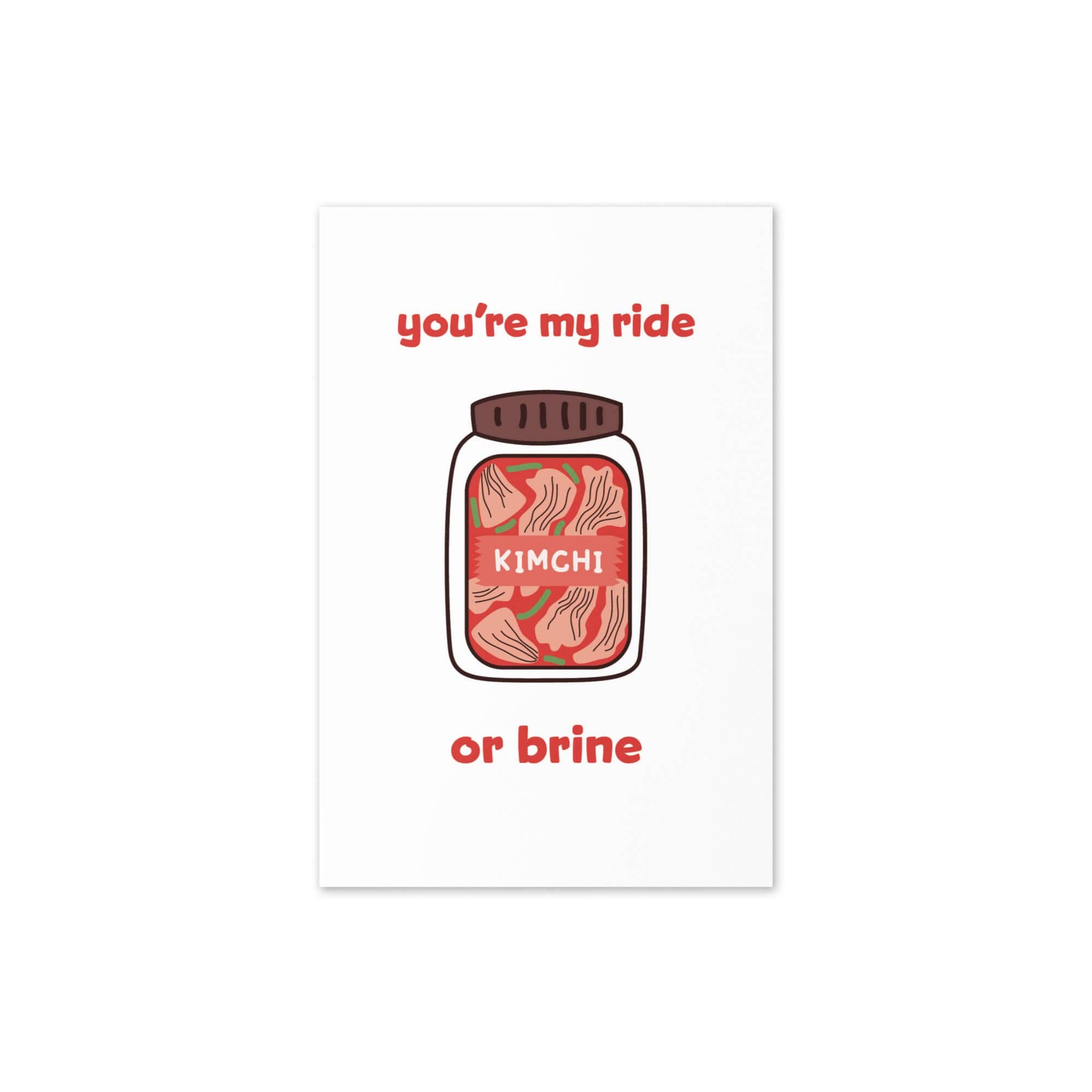 Cute Asian Cards - Wholesale Friendship Card - My Ride or Brine | Korean Kimchi Food Snack Asian Greeting Card2