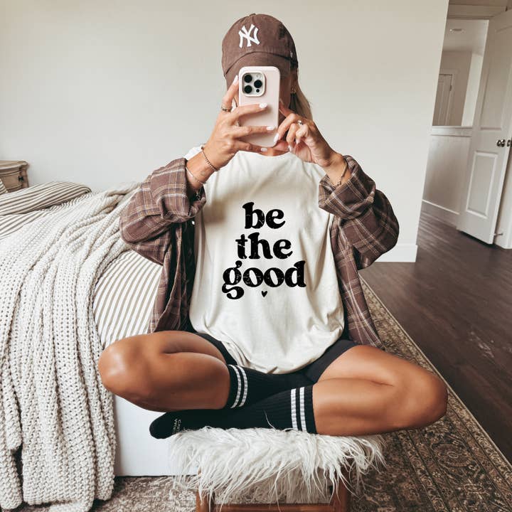Be the Good, Positive Graphic Tee or Cotton Crewneck for wholesale by The Foxy Golden