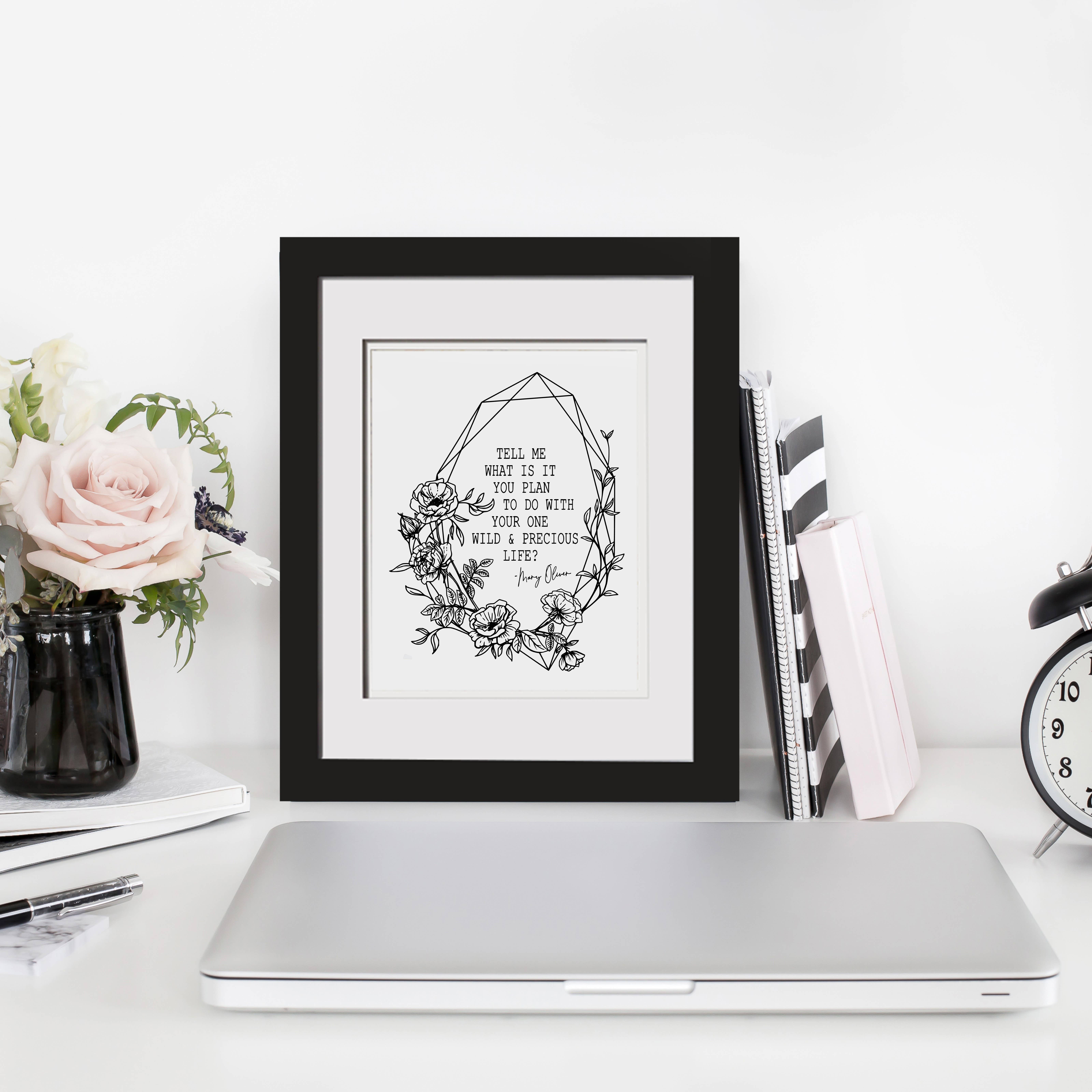 The Wilde Peach - Wholesale Art Print - One Wild and Precious Life, Mary Oliver Quote Foil Print1