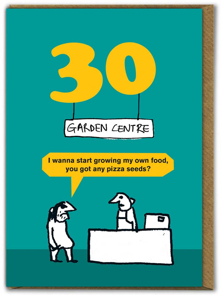 Sjovt 30-års fødselsdagskort Havecenter af Modern Toss for engroshandel hos Brainbox Candy