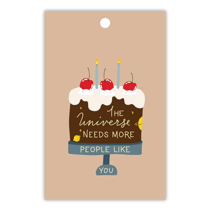The Universe Needs More People Like You - Gift Tag for wholesale by To The Moon and Back Prints