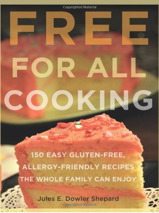 Free for All Cooking: 150 Easy Gluten-Free, Allergy-Friendly Recipes the Whole Family Can Enjoy (Print Version) for wholesale by gfjules