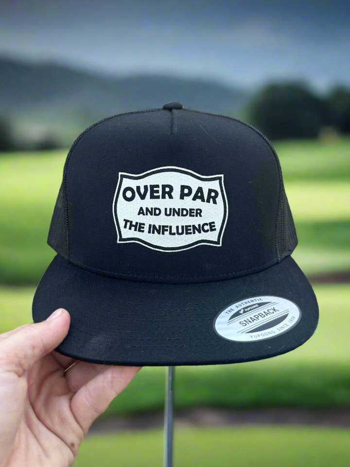 Over par and under the influence golfing hat for wholesale by Burnt By Bray LLC