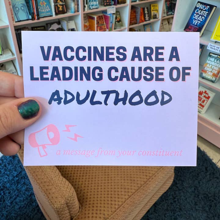 Strong Feelings Press - Wholesale Postcard - Vaccines Are A Leading Cause Of Adulthood