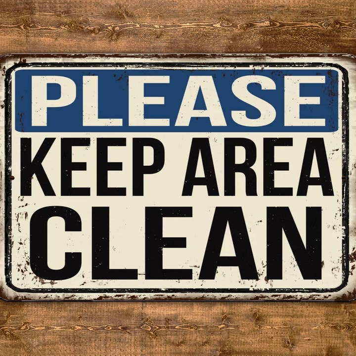 Please Keep Area Clean Vintage Style Metal Sign for wholesale by Game Time Prints