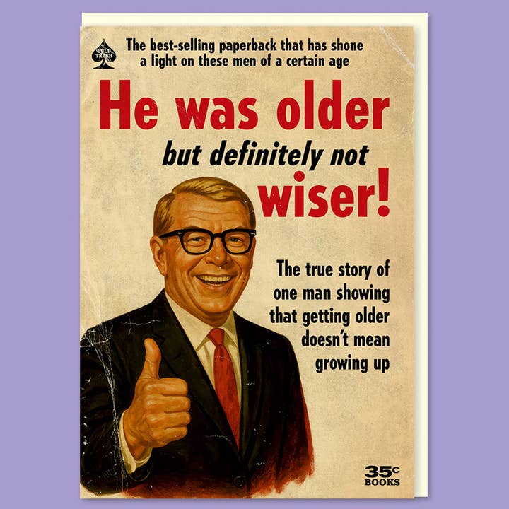 Older not wiser Greeting Card for wholesale by Dean Morris Cards