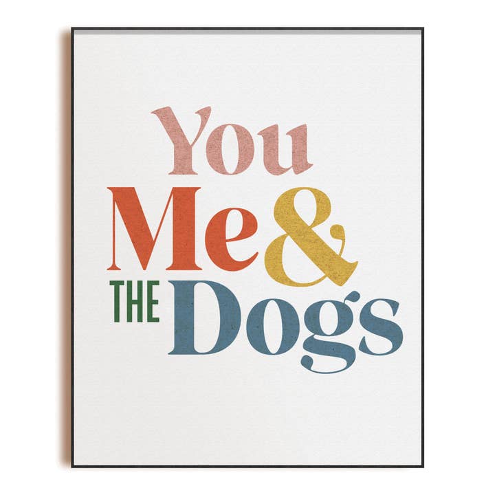 You Me & The Dogs - Art Print for wholesale by Habitude Paper
