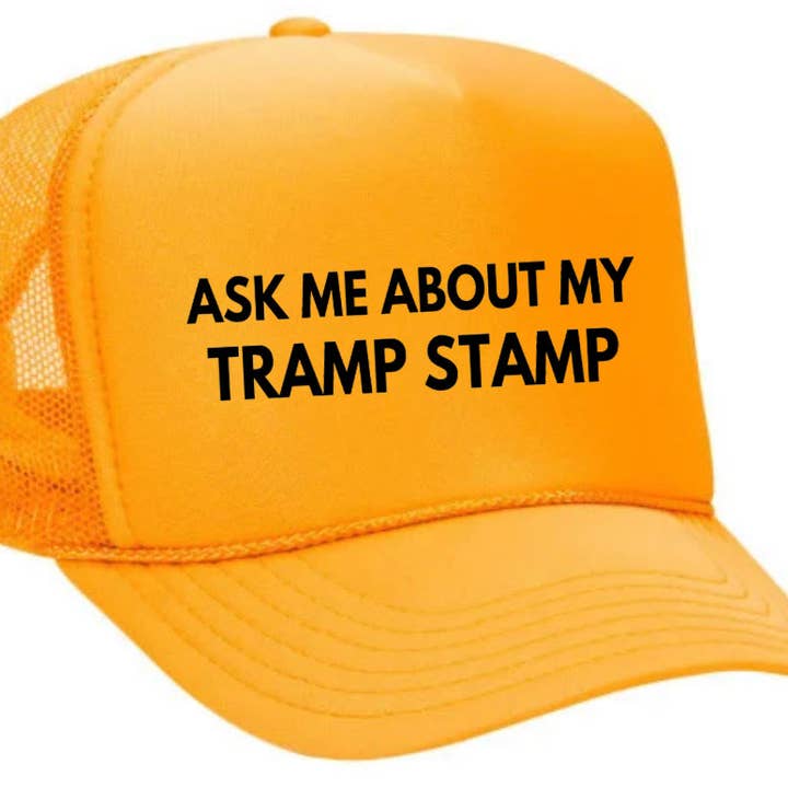 Inappropriate Trucker Hats - Vente Casquette de camionneur – femme - Renseignez-vous sur ma casquette Tramp Stamp Trucker