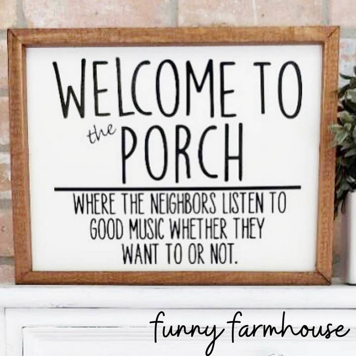 Funny Farmhouse – Engroshandel Skilt – Velkommen til Veranda Style Porch Sign, God Music Sign