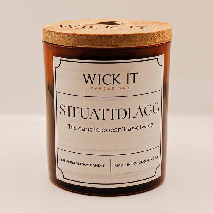 STFUATTDLAG | 9oz Soy Candle for wholesale by Wick It Candle Bar
