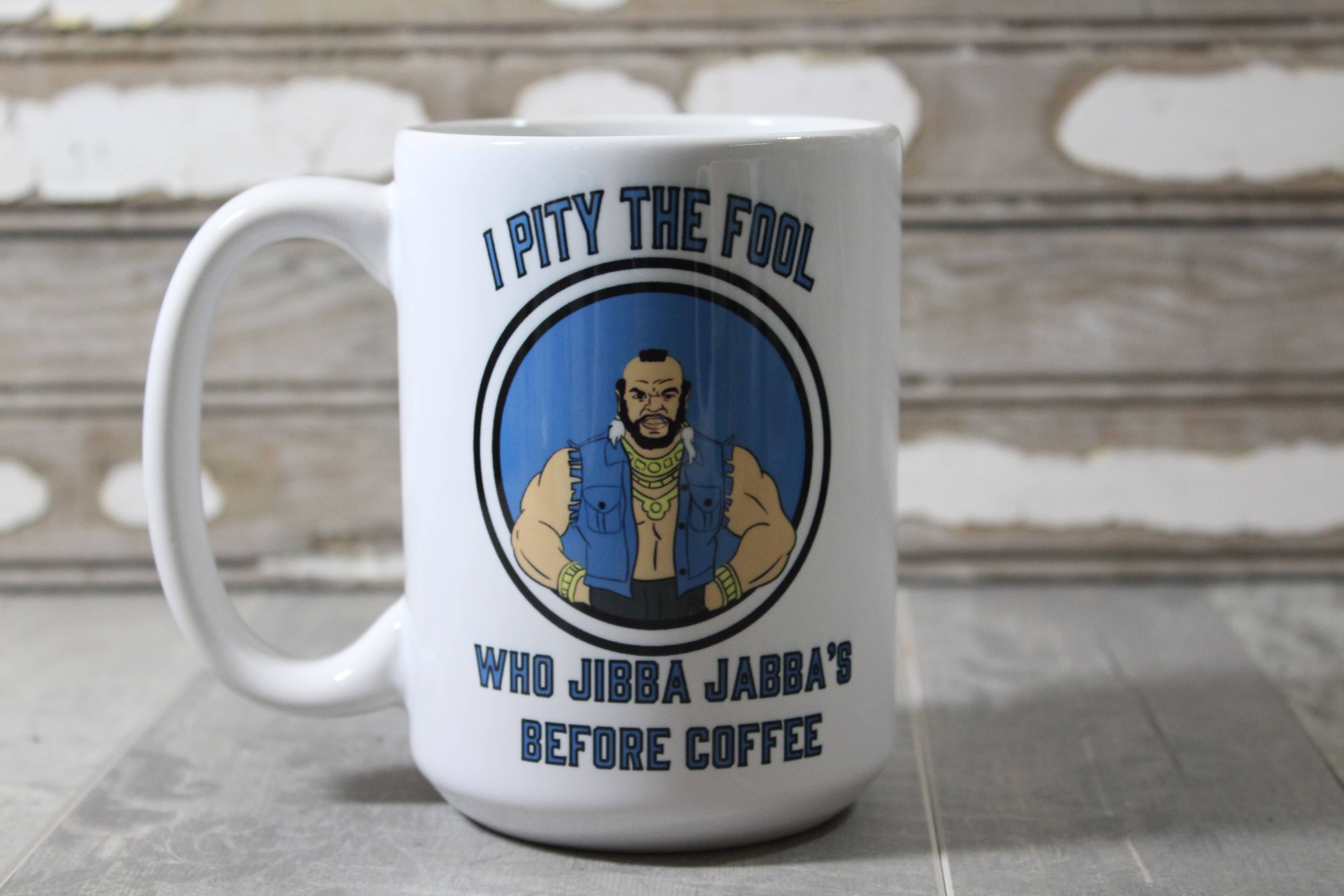 Raven Design - Vente Tasse à café - Mr T- I Pity the Fool//Tasse à café en céramique 15 oz1