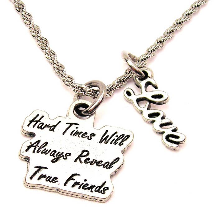 Hard Times Will Reveal True Friends 20" Rope Necklace Love for wholesale by Chubby Chico Charms