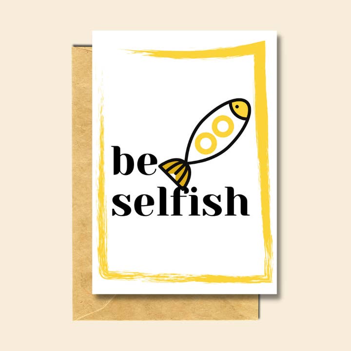 Be Selfish for wholesale by PärdēPress