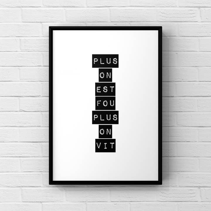 Poster „Hoe gekker je bent, hoe meer je leeft” voor wholesale door Atelier Béguin